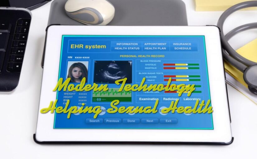 Modern Technology Helping Sexual Health